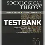Test Bank for Sociological Theory 10th Edition by Ritzer