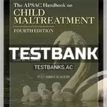 Test Bank for APSAC Handbook on Child Maltreatment 4th Edition by Klika
