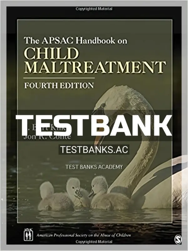 Test Bank for APSAC Handbook on Child Maltreatment 4th Edition by Klika