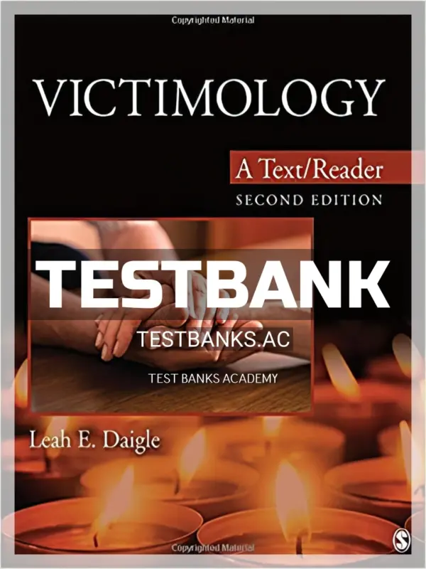 Test Bank for Victimology A Text Reader 2nd Edition by Daigle