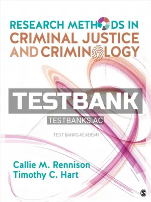 Test Bank for Research Methods in Criminal Justice and Criminology 1st Edition by Rennison