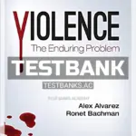 Test Bank for Violence The Enduring Problem 3rd Edition by Alvarez