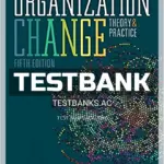 Test Bank for Organization Change Theory and Practice 5th Edition by Warner Burke
