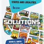 Solutions Manual for Governing States and Localities 6th Edition by Smith