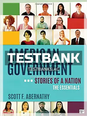 Test Bank for American Government Stories of a Nation Essentials Edition 1st Edition by Abernathy