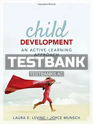 Test Bank for Child Development An Active Learning Approach 3rd Edition by Levine