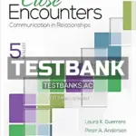 Test Bank for Close Encounters Communication in Relationships 5th Edition by Guerrero