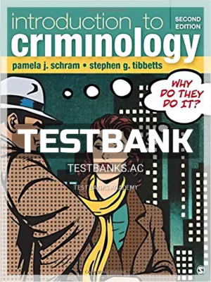 Test Bank for Introduction to Criminology Why Do They Do It 2nd Edition by Schram