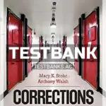 Test Bank for Corrections From Research to Policy to Practice 1st Edition by Stohr