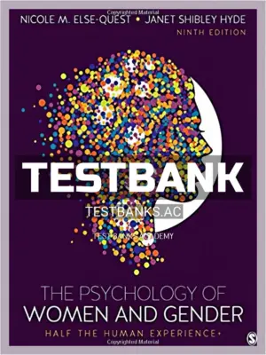 Test Bank for Psychology of Women and Gender Half the Human Experience + 9th Edition by Else Quest