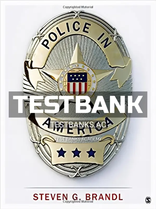 Test Bank for Police in America 1st Edition by Brandl
