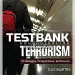 Test Bank for Understanding Terrorism Challenges Perspectives and Issues 6th Edition by Martin