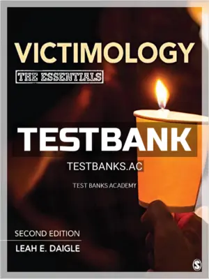 Test Bank for Victimology The Essentials 2nd Edition by Daigle