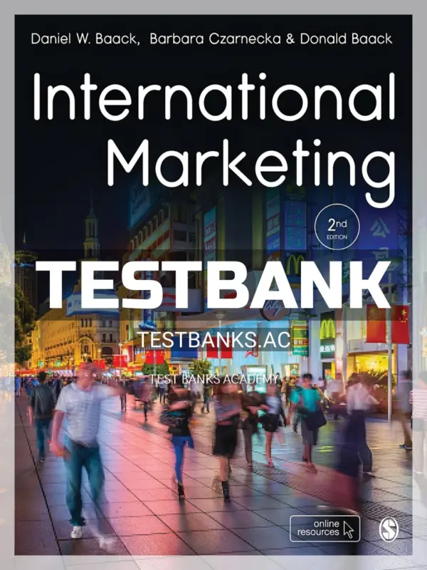 Test Bank for International Marketing 2nd Edition by Baack