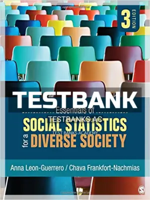 Test Bank for Essentials of Social Statistics for a Diverse Society 3rd Edition by Leon Guerrero