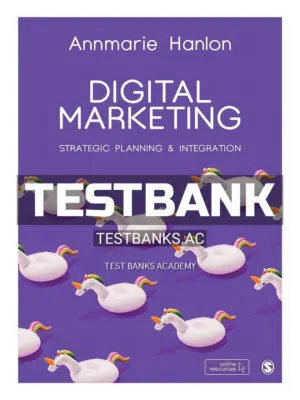 Test Bank for Digital Marketing Strategic Planning & Integration 1st Edition by Hanlon
