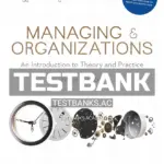 Test Bank for Managing and Organizations An Introduction to Theory and Practice 5th Edition by Clegg
