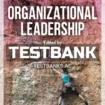 Test Bank for Organizational Leadership 1st Edition by Bratton