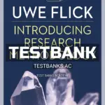 Test Bank for Introducing Research Methodology Thinking Your Way Through Your Research Project 1st Edition by Flick