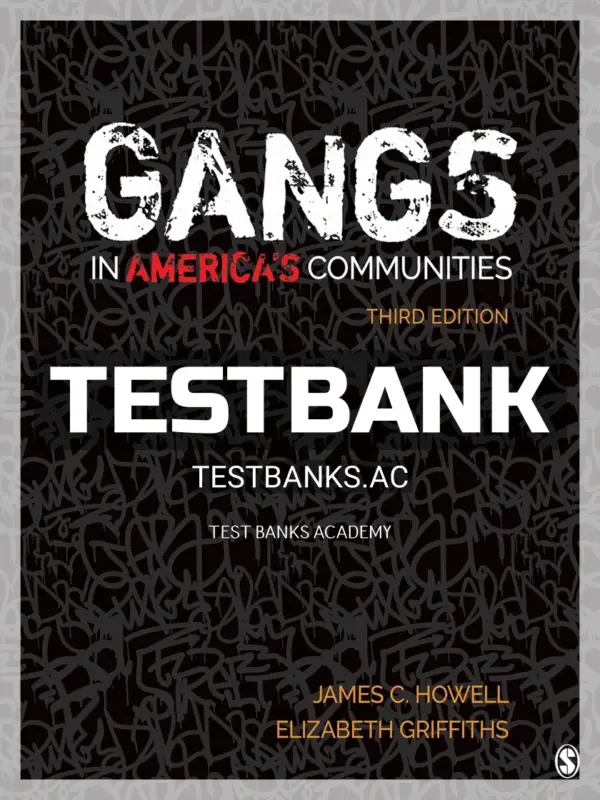 Test Bank for Gangs in America's Communities 3rd Edition by Howell
