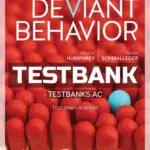 Test Bank for Deviant Behavior 1st Edition by Humphrey