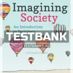 Test Bank for Imagining Society An Introduction to Sociology 1st Edition by Corrigall-Brown