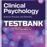 Test Bank for Clinical Psychology Science Practice and Diversity 5th Edition by Pomerantz