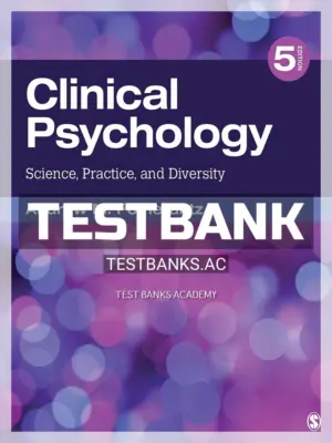 Test Bank for Clinical Psychology Science Practice and Diversity 5th Edition by Pomerantz