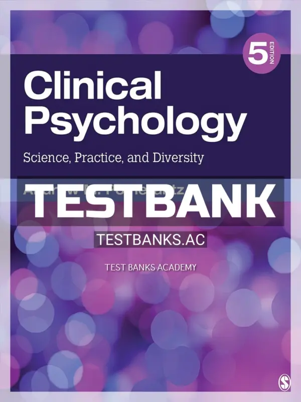 Test Bank for Clinical Psychology Science Practice and Diversity 5th Edition by Pomerantz