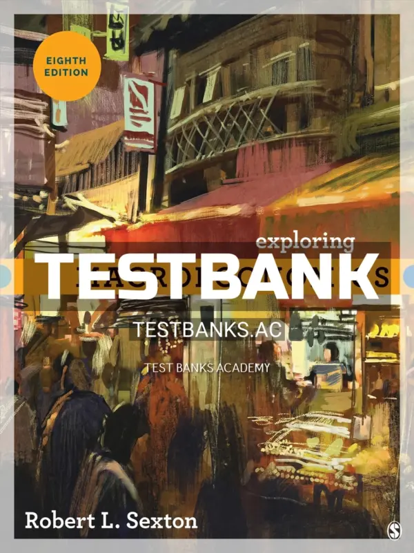 Test Bank for Exploring Macroeconomics 8th Edition by Sexton