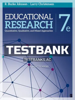 Test Bank for Educational Research 7th Edition by Johnson