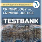 Test Bank for The Practice of Research in Criminology and Criminal Justice 7th Edition by Bachman