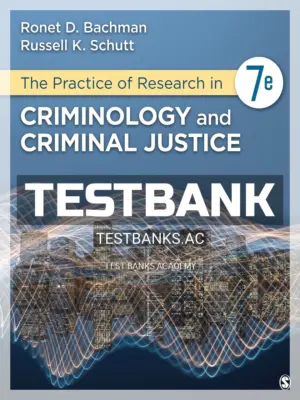 Test Bank for The Practice of Research in Criminology and Criminal Justice 7th Edition by Bachman