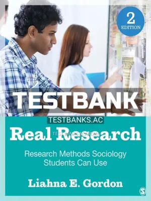 Test Bank for Real Research Research Methods Sociology Students Can Use 2nd Edition by Gordon