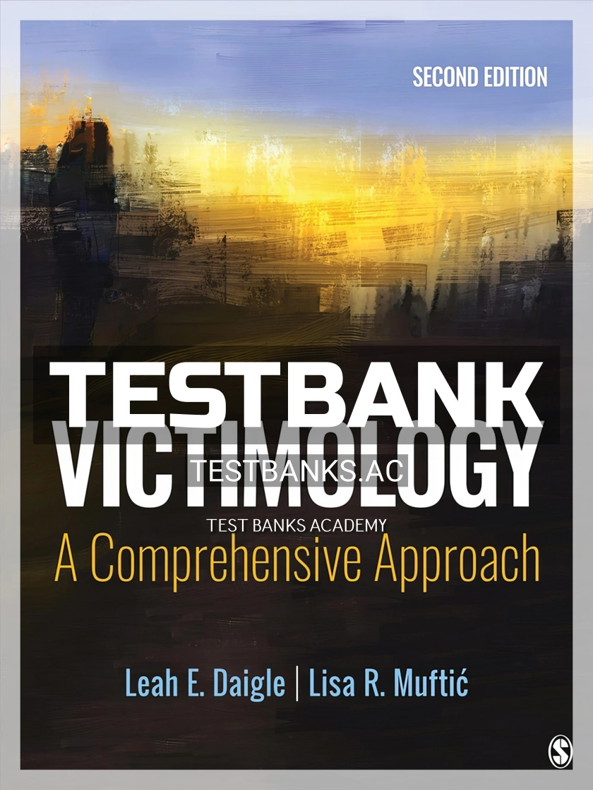 9781544344126-TEST-BANK Test Bank for Victimology A Comprehensive Approach 2nd Edition by Daigle