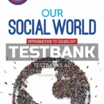 Test Bank for Our Social World Introduction to Sociology 7th Edition by Ballantine
