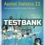 Test Bank for Applied Statistics II Multivariable and Multivariate Techniques 3rd Edition by Warner