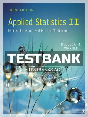 Test Bank for Applied Statistics II Multivariable and Multivariate Techniques 3rd Edition by Warner
