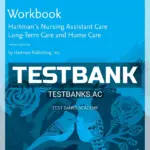 Test Bank for Hartman's Nursing Assistant Care Long Term Care and Home Care 3rd Edition by Hartman Publishing