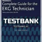 Test Bank for Hartman's Complete Guide for the EKG Technician 1st Edition by Clarke