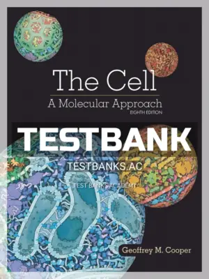 Test Bank for Cell Molecular Approach 8th Edition by Cooper