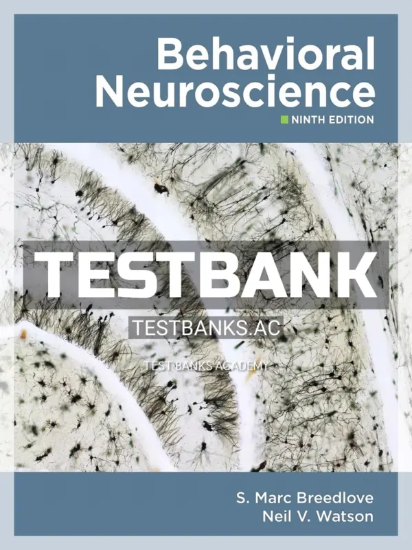 Test Bank for Behavioral Neuroscience 9th Edition by Breedlove