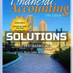 Solutions Manual for Financial Accounting 5th Edition by Dyckman