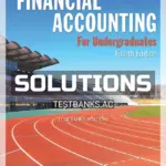 Solutions Manual for Financial Accounting for Undergraduates 4th Edition by Wallace