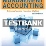 Test Bank for Management Accounting Information for Decision Making 7th Edition by Atkinson