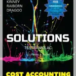 Solutions Manual for Cost Accounting Foundations & Evolutions 10th Edition by Kinney