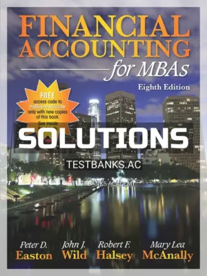 Solutions Manual for Financial Accounting for MBAs 8th Edition by Easton