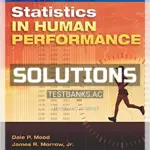 Solutions Manual for Introduction to Statistics in Human Performance 1st Edition by Mood