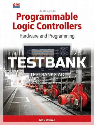 Test Bank for Programmable Logic Controllers 4th Edition by Rabiee