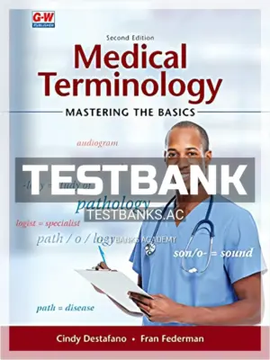 Test Bank for Medical Terminology Mastering the Basics 2nd Edition by Destafano